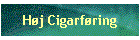 Høj Cigarføring